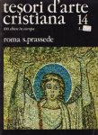 Prassede, S. - Roma. Tesori d'arte cristiana 14. 100 chiese in europa.