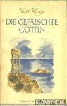 Kluge, Kurt - Die Gefälschte Göttin