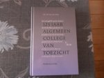 Meij van der W. - 125 jaar algemeen college van toezicht