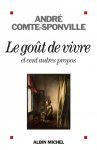 André Comte-Sponville 69351 - Le goût de vivre