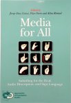 [Ed.] Jorge Díaz-Cintas, [Ed.] Pilar Orero, [Ed.] Aline Remael - Approaches to Translation Studies- Media for All Subtitling for the Deaf, Audio Description, and Sign Language