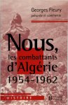 Georges Fleury, Gérard Dalmaz - Nous, les combattants d'Algérie 1954-1962
