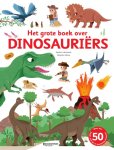 Sandra Laboucarie - Het grote boek over dinosauriërs