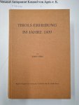 Hirn, Josef: - Tirols Erhebung im Jahre 1809 : (Reprint) :