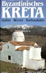Gallas, Klaus - Byzantinisches Kreta
