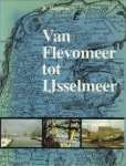R. Borman - Van Flevomeer tot IJsselmeer