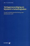 Wal, P. van der. - Vertegenwoordiging en bijstand in belastingzaken : fiscale rechtsbijstandverlening naar Nederlands recht.
