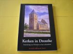Hilbrandie-Meijer, M.R. - Kerken in Drenthe. Beschrijving van 50 kerken en hun cultuurbezit.