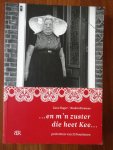 Slager, Kees en Ruden Riemens. - ...en m'n zuster die heet Kee...
