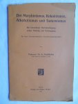 Friedländer, Prof. A. - Der Morphinismus, Kokainismus, Alkoholismus und Saturnismus