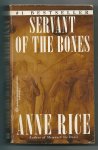 Rice, Anne - Servant of the bones