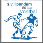 Klaver, A.J. / Oostveen, J. van / Verweij, M.P.A. / Zeegers, D.C.A. - S.V. Ilpendam 50 jaar voetbal
