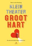 Patrick van den Hanenberg - Klein Theater, Groot Hart