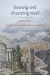 Bolton, Robert - Bolton, Robert-Eeuwig wel of eeuwig wee? (nieuw)