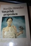 Howeler, Marijke - VAN GELUK GESPROKEN