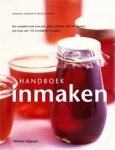 Catherine Atkinson, Maggie Mayhew - Handboek inmaken Het complete boek over jam, gelei, tafelzuur, relish en chutney, met meer dan 150 verrukkelijke recepten