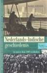Stevens, Harm - De Nederlands-Indische geschiedenis van de negentiende en twintigste eeuw in meer dan 100 verhalen