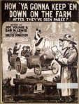 Donaldson, Walter: - How `ya gonna keep `em down on the farm (after they`ve seen paree?). Words by Joe Young & Sam M. Lewis