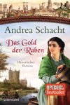 SCHACHT, Andrea - Das Gold der Raben