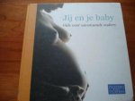 Moeders voor Moeders - Jij en je Baby - Gids voor aanstaande ouders