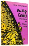 GALILEI, GALILEO, SCHUMACHER, E. - Der Fall Galilei. Das Drama der Wissenschaft.