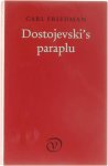 Carl Friedman - Dostojevski S Paraplu