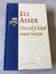 Asser, E. - Het zal je kind maar wezen + CD