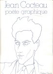 Cocteau, Jean; Fraigneau, André; Chanel, Pierre - Jean Cocteau poète graphique. Préface par André Fraigneau. Choix et présentation des oeuvres reproduites, chronologie et bibliographie par Pierre Chanel