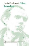 Louis-Ferdinand Céline - (1) Londen