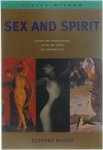 Clifford Bishop - Sex en Spirit - Ecstacy and Transcendence, Ritual and Taboo, The Undivided Self