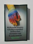 BRAKMAN, WILLEM, - Glubkes oordeel & Over het monster van Frankenstein.