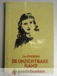 Overeem, Jac. - De onzichtbare hand --- Of: Getrokken uit de duisternis Overeem, Jac. - De onzichtbare hand --- Of: Getrokken uit de duisternis