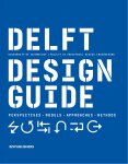 Annemiek Boeijen; Jaap Daalhuizen; Jelle Zijlstra - Delft Design Guide