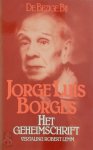 Jorge Luis Borges 211954, Robert Lemm [Vert.] - Het geheimschrift