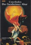  - Der Isenheimer Altar: Museum Unterlinden, Colmar