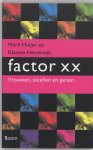 Monique Huijgen, K. Horstman - Factor Xx
