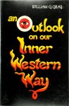 William G. Gray - An Outlook on Our Inner Western Way