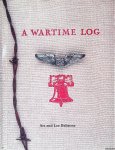 Beltrone, Art & Lee Beltrone - A Wartime Log. A Remembrance from Home Through the American Y.M.C.A. Beltrone, Art & Lee Beltrone - A Wartime Log. A Remembrance from Home Through the American Y.M.C.A.