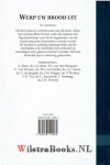 Jongste, Ds. C. de - Werp uw brood uit  -  52 meditaties ; door:   G. Baan, ds. G.J. Baan, H.J. van den Boogaart, C. van Drunen, ds. M.J. van Gelder, ds. A.J. Gunst, ds. C. de Jongste, ds. J.M. Kleppe, ds.  P. Mulder, G.D. Pas, ds. C. Sonnevelt, L. Versteeg, ds. J...