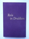 Duijzer, Henk, Fontaine Verwey, Isa de la, Jaspers, Gerard, e.a. (red.). - Reis in drukken; uit de verzamelingen van leden van het Nederlands Genootschap van Bibliofielen.