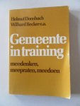 Donsbach, Helmut; Becker, Wilhard; e.a. - Gemeente in training meedenken, meepraten, meedoen