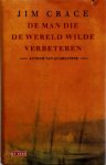 J. Crace - De man die de wereld wilde verbeteren
