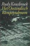 Rudy Kousbroek - Het Oostindisch kampsyndroom Rudy Kousbroek - Het Oostindisch kampsyndroom