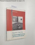 Ziegenhain, Ute und Jörg M. Fegert: - Kindeswohlgefährdung und Vernachlässigung : mit 2 Tabellen.