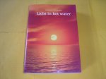 Vehmeijer, Laurens. - Licht in het water. Over de vrijheid van persoonlijke ontwikkeling.