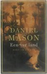 Daniel Mason - Een Ver Land