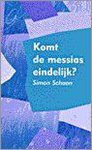 SCHOON - Komt de messias eindelijk?