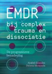 Anabel Gonzalez; Dolores Mosquera - Emdr Bij Complex Trauma En Dissociatie