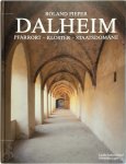 Roland Pieper - Dalheim Pfarrort, Kloster, Staatsdomäne