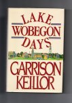 Keillor Garrison - Lake Wobegon Days